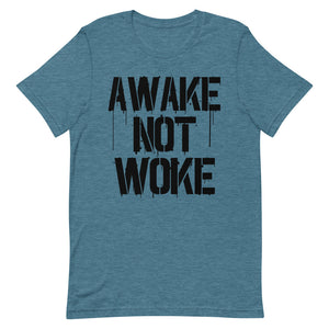 AWAKE NOT WOKE Short-Sleeve Unisex T-Shirt