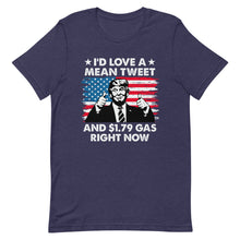 Load image into Gallery viewer, Mean Tweets and Cheap Gas Short-Sleeve Unisex T-Shirt

