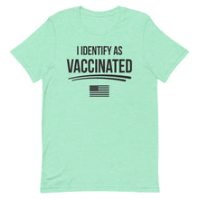 Load image into Gallery viewer, I identify as Vaccinated Short-Sleeve Unisex T-Shirt
