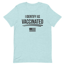 Cargar imagen en el visor de la galería, I Identify as Vaccinated Short-Sleeve Unisex T-Shirt
