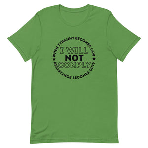 I WILL NOT COMPLY Short-Sleeve Unisex T-Shirt