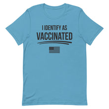Load image into Gallery viewer, I identify as Vaccinated Short-Sleeve Unisex T-Shirt
