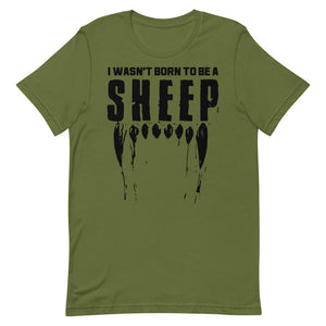 Wasn’t Born to be a Sheep Short-Sleeve Unisex T-Shirt