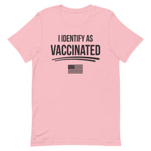 Load image into Gallery viewer, I Identify as Vaccinated Short-Sleeve Unisex T-Shirt
