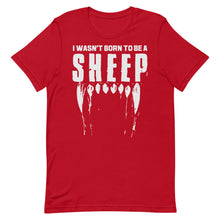 Load image into Gallery viewer, Wasn’t Born to be a Sheep Short-Sleeve Unisex T-Shirt
