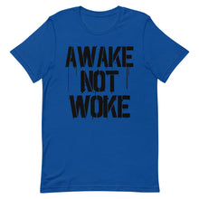 Cargar imagen en el visor de la galería, AWAKE NOT WOKE Short-Sleeve Unisex T-Shirt
