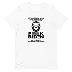 F**K BIDEN ! not one of your sheep!Short-Sleeve Unisex T-Shirt