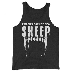 Wasn’t born to be a SHEEP Unisex Tank Top