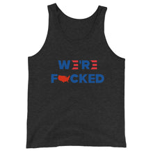 Load image into Gallery viewer, We’re F**ked Unisex Tank Top
