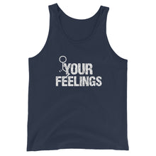 Load image into Gallery viewer, F**K YOUR FEELINGS Unisex Tank Top
