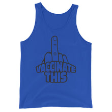 Load image into Gallery viewer, VACCINATE THIS Unisex Tank Top
