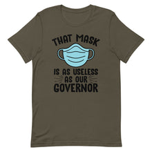 Charger l&#39;image dans la galerie, MASK USELESS AS GOVERNOR Short-Sleeve Unisex T-Shirt
