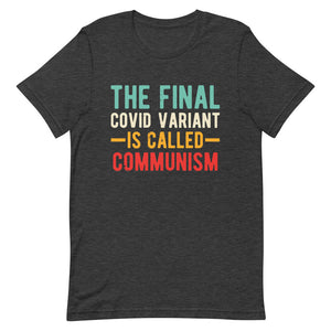 Final variant is Communism Short-Sleeve Unisex T-Shirt