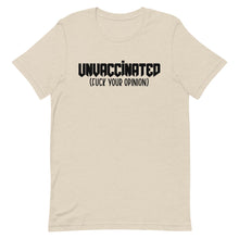 Cargar imagen en el visor de la galería, UNVACCINATED F*ck your opinion Short-Sleeve Unisex T-Shirt
