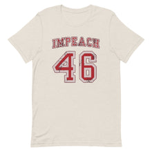 Load image into Gallery viewer, Impeach 46 Short-Sleeve Unisex T-Shirt
