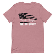 Load image into Gallery viewer, We The People Will Not Comply Short-Sleeve Unisex T-Shirt
