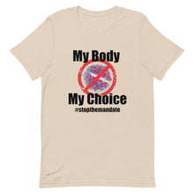 Charger l&#39;image dans la galerie, My Body My Choice ! Short-Sleeve Unisex T-Shirt
