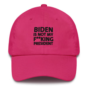 Biden is not my F**king President Cotton Cap