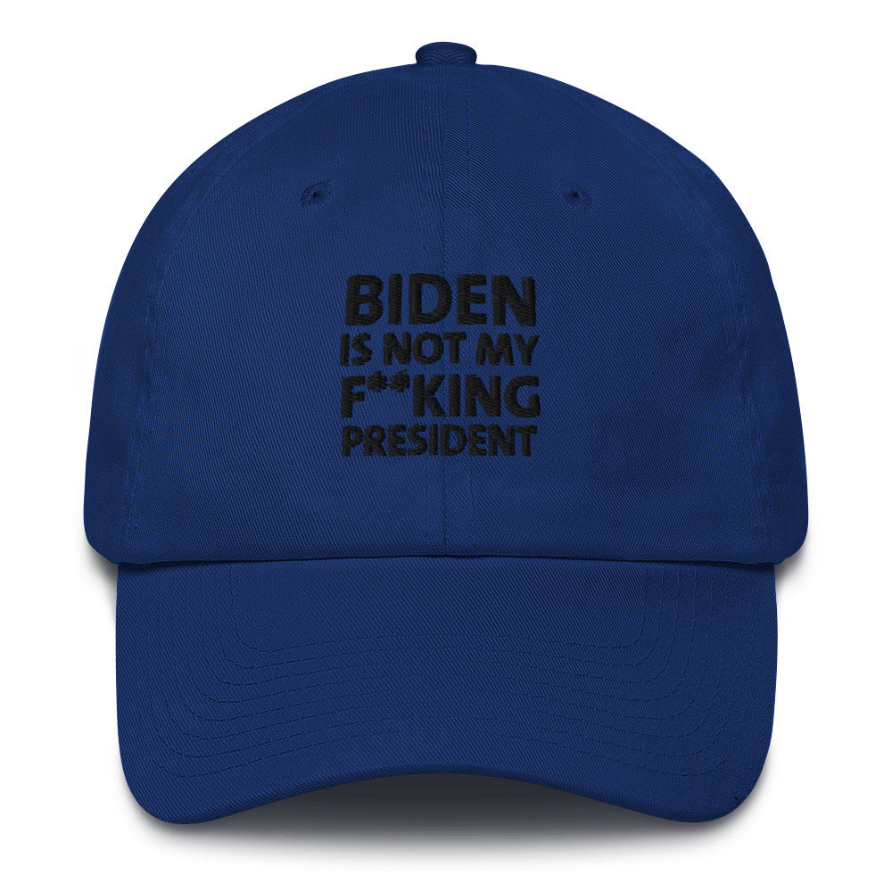 Biden is not my F**king President Cotton Cap