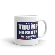 Charger l&#39;image dans la galerie, Trump Forever Mug
