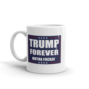 Trump Forever Mug