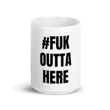 Load image into Gallery viewer, #FUKOUTTAHERE Mug - Real Tina 40
