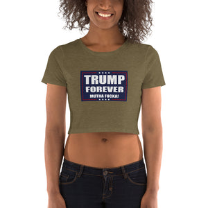 Trump Forever Women’s Crop Tee - Real Tina 40
