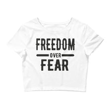 Cargar imagen en el visor de la galería, Freedom over Fear Women’s Crop Tee
