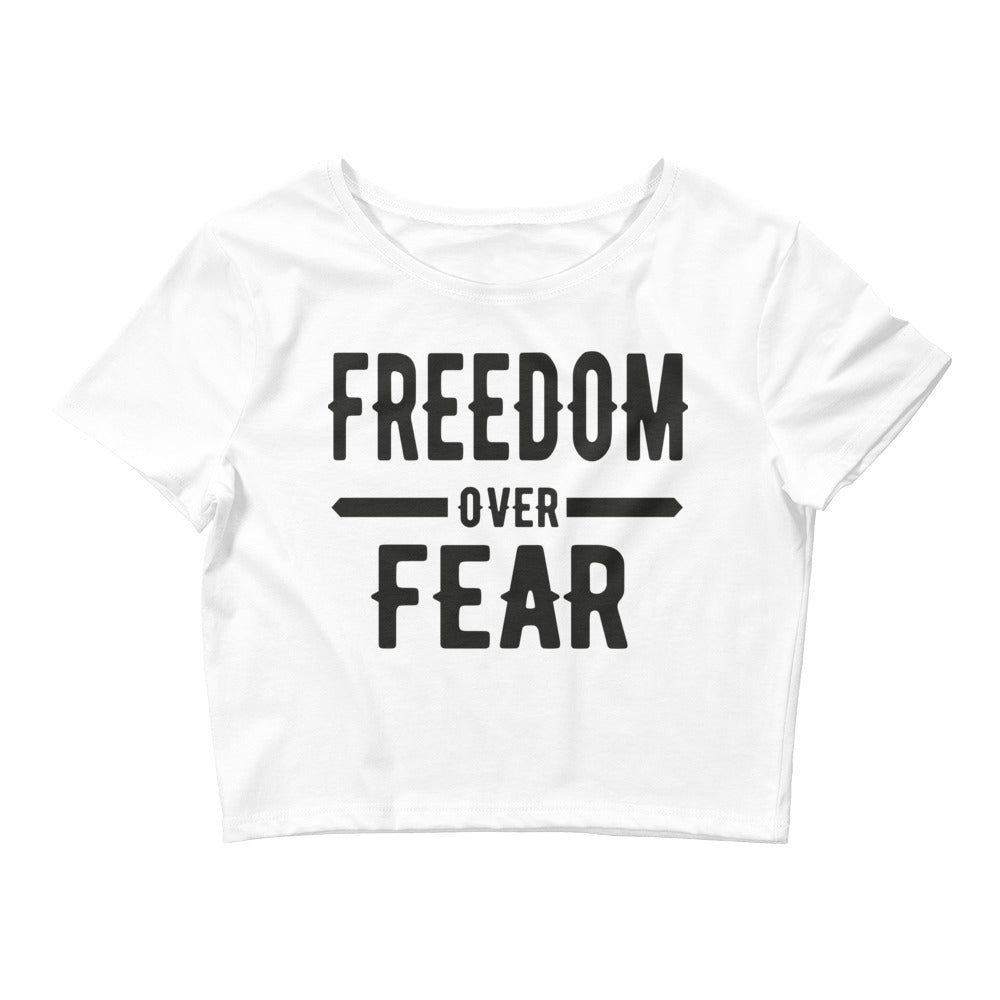 Freedom over Fear Women’s Crop Tee