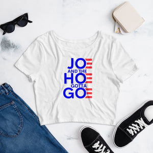 Joe and the Hoe Gotta Go Women’s Crop Tee