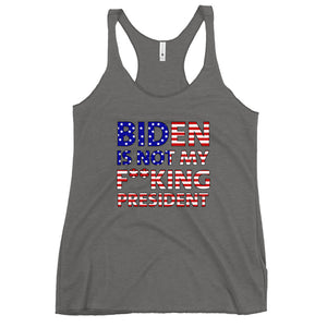 Biden is not my F**king President Women's Racerback Tank