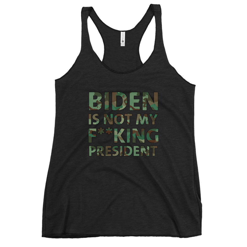 Biden is not my F**king President Camo Women's Racerback Tank