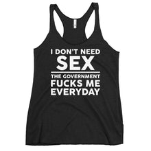 Load image into Gallery viewer, Government F**ks Me Everyday Women&#39;s Racerback Tank
