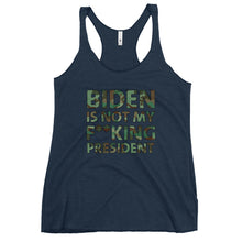 Load image into Gallery viewer, Biden is not my F**king President Camo Women&#39;s Racerback Tank
