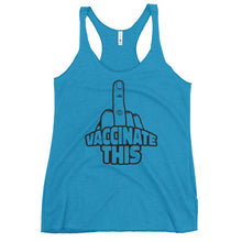 Load image into Gallery viewer, VACCINATE THIS Women&#39;s Racerback Tank
