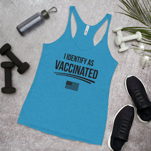 I identify as Vaccinated Women's Racerback Tank