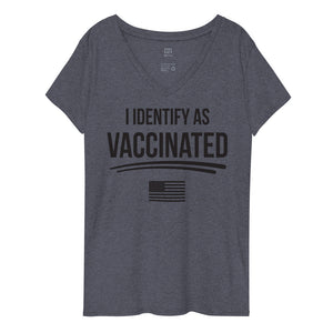 I identify as Vaccinated Women’s recycled v-neck t-shirt