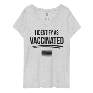 I identify as Vaccinated Women’s recycled v-neck t-shirt